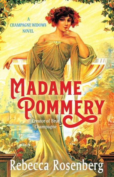 Madame Pommery: Creator of Brut Champagne