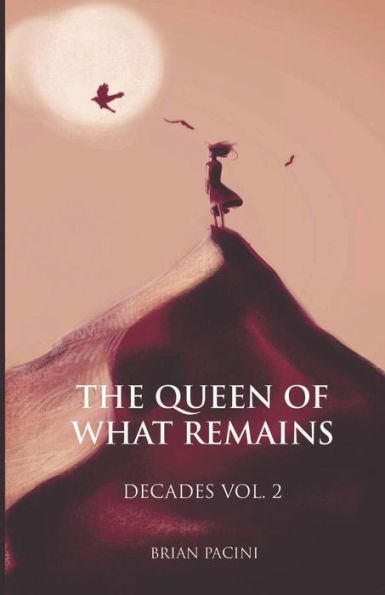 The Queen of What Remains