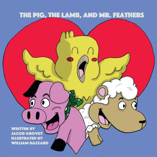 The Pig, Lamb, and Mr. Feathers