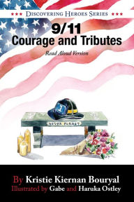 Title: 9/11 Courage and Tributes, Author: Kristie Kiernan Bouryal