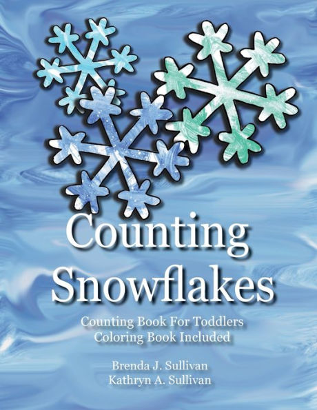 Counting Snowflakes: Counting Book For Children Coloring Book Included