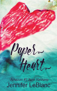 Title: Paper Heart, Author: Jennifer LeBlanc