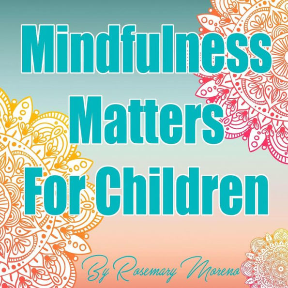 Mindfulness Matters For Children