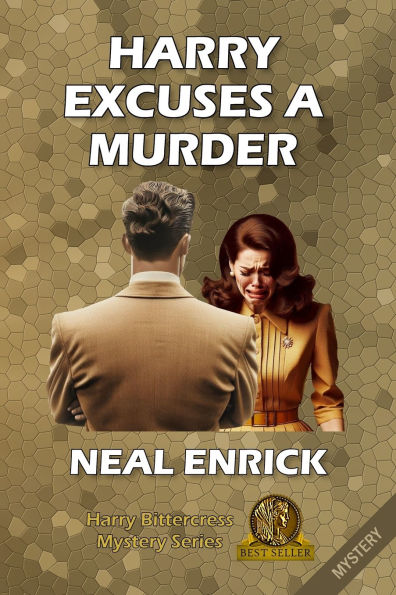 Harry Excuses a Murder: A Harry Bittercress Mystery