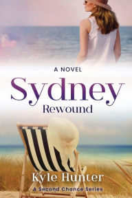 Title: Sydney Rewound, Author: Kyle Hunter