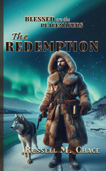 Blessed Are the Peacemakers: The Redemption