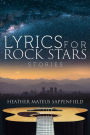 Lyrics for Rock Stars: Stories