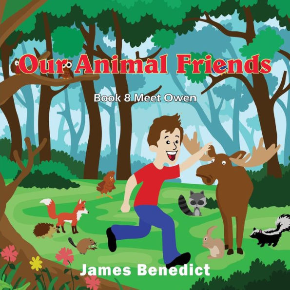 Our Animal Friends: Friends Meet Owen