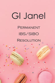 Title: GI Janel - Permanent IBS/SIBO Resolution, Author: Janel