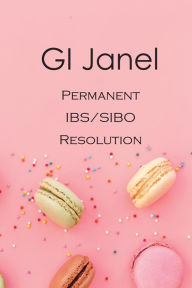 Title: GI Janel - Permanent IBS/SIBO Resolution, Author: Dr Kathleen Janel