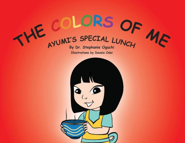 The Colors of Me: Ayumi's Special Lunch