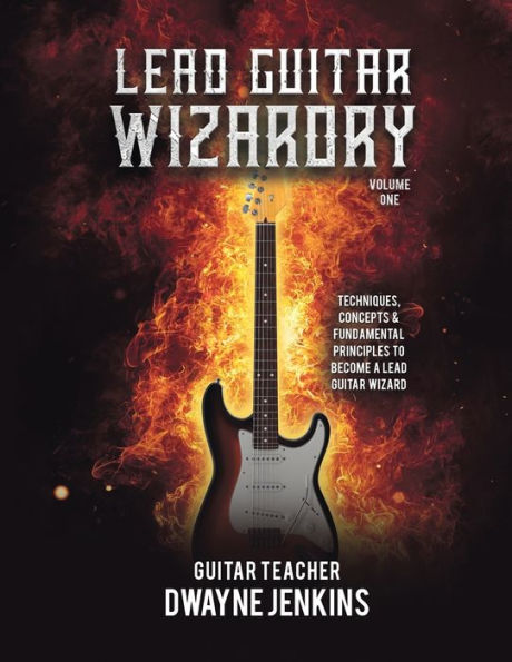 Lead Guitar Wizardry Vol 1: Volume 1