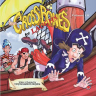 Title: Captain CROSSBONES for LAUGHS, Volume III, Author: Victor Ramon Mojica
