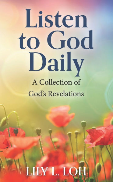Listen to God Daily: A Collection of God's Revelations