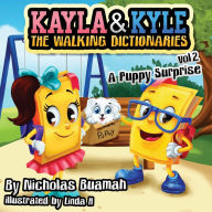 Title: Kayla and Kyle The Walking Dictionaries: A Puppy Surprise, Author: Nicholas Buamah