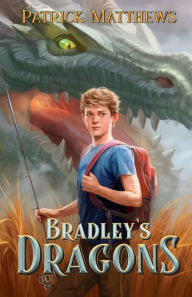 Title: Bradley's Dragons, Author: Patrick Matthews