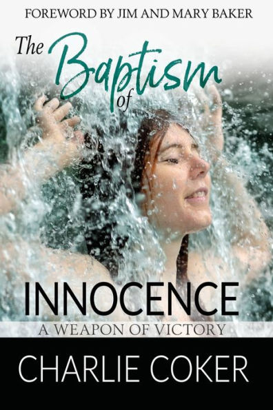 The Baptism of Innocence: A Weapon Victory