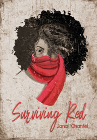 Title: Surviving Red, Author: Jana` Chantel