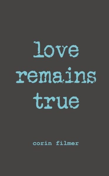 love remains true