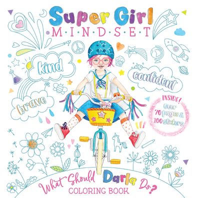 Super Girl Mindset Coloring Book: What Should Darla Do?
