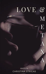 Find eBook Love and Metaxa 9781733103787 (English literature) CHM PDF