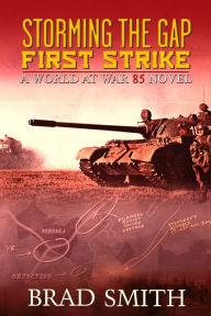 Title: Storming the Gap First Strike, Author: Brad Smith