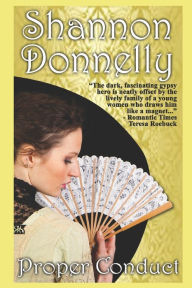 Title: Proper Conduct: A Regency Romance, Author: Shannon Donnelly