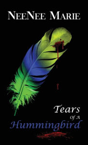 Full downloadable books Tears of A Hummingbird