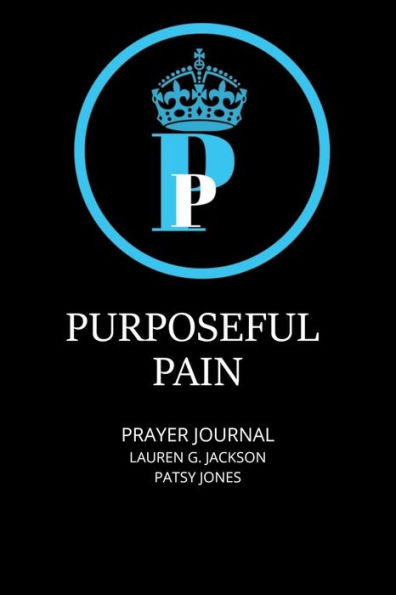 Purposeful Pain Prayer Journal