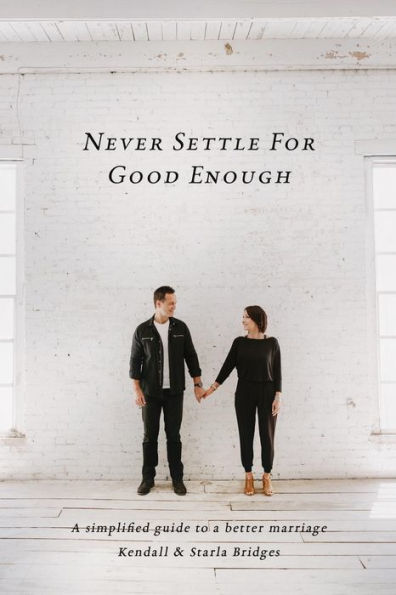 Never Settle for Good Enough