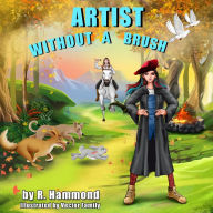 Title: Artist Without a Brush, Author: R. Hammond