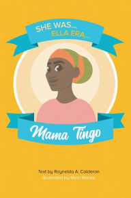 Title: Mama Tingo, Author: Raynelda a Calderon