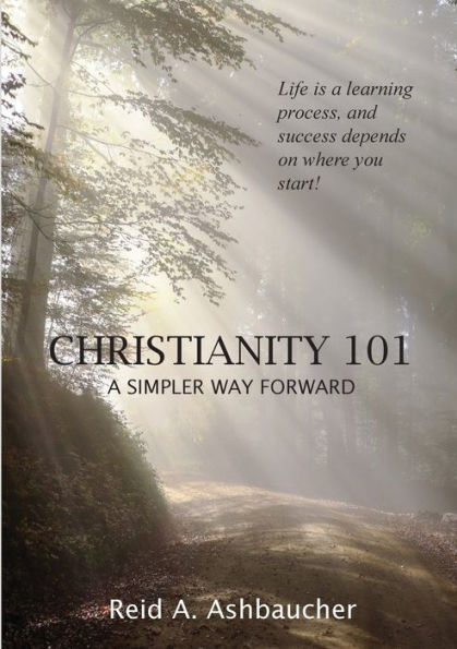 Christianity 101: A Simpler Way Forward