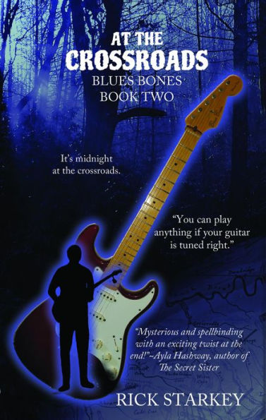AT THE CROSSROADS: Blues Bones Book Two