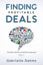 Finding Profitable Deals: The Guide to Real Estate Investing Success