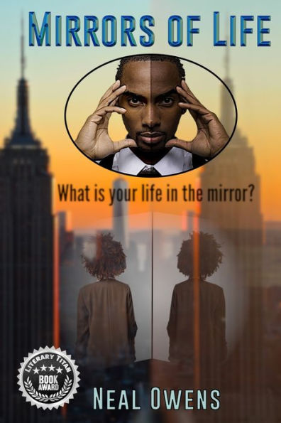 Mirrors of Life: What is your life the mirror?