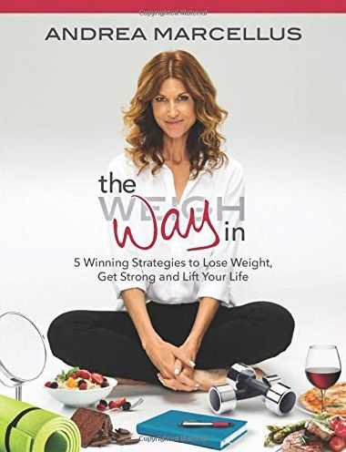 The Way In: 5 Winning Strategies to Lose Weight, Get Strong and Lift Your Life