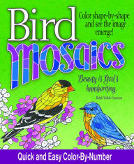 Download epub ebooks for iphone Bird Mosaics: Quick and Easy Color-by-Number in English FB2 ePub PDF 9781733160384