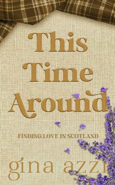 This Time Around: A Second Chance Romance