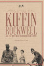 A Destiny of Undying Greatness: Kiffin Rockwell and the Boys Who Remembered Lafayette