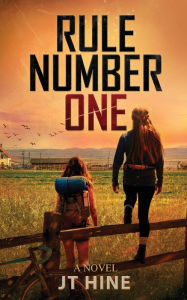 Title: Rule Number One: a novel, Author: JT Hine