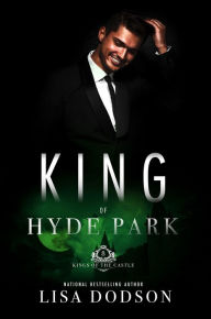Title: King of Hyde Park, Author: Lisa Watson