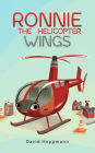 Ronnie the Helicopter: Wings