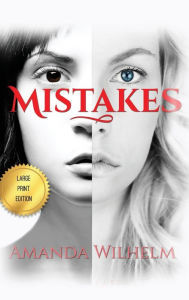 Title: Mistakes, Author: Amanda WIlhelm
