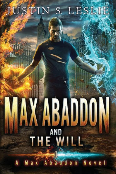 Max Abaddon and the Will: A Max Abaddon Novel