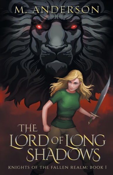 the Lord of Long Shadows: Knights Fallen Realm: Book 1