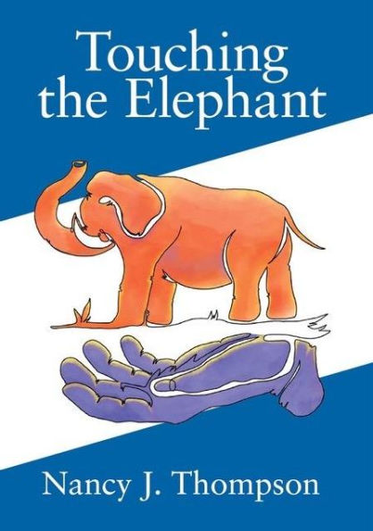 Touching the Elephant: Values the World's Religions Share and How They Can Transform Us