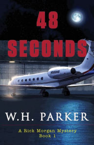 Title: 48 Seconds, Author: W H Parker