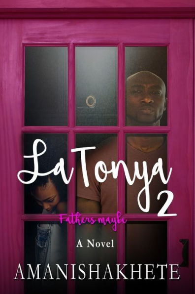 LaTonya 2: Fathers maybe