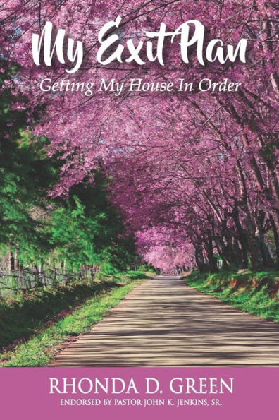 My Exit Plan: Getting My House in Order